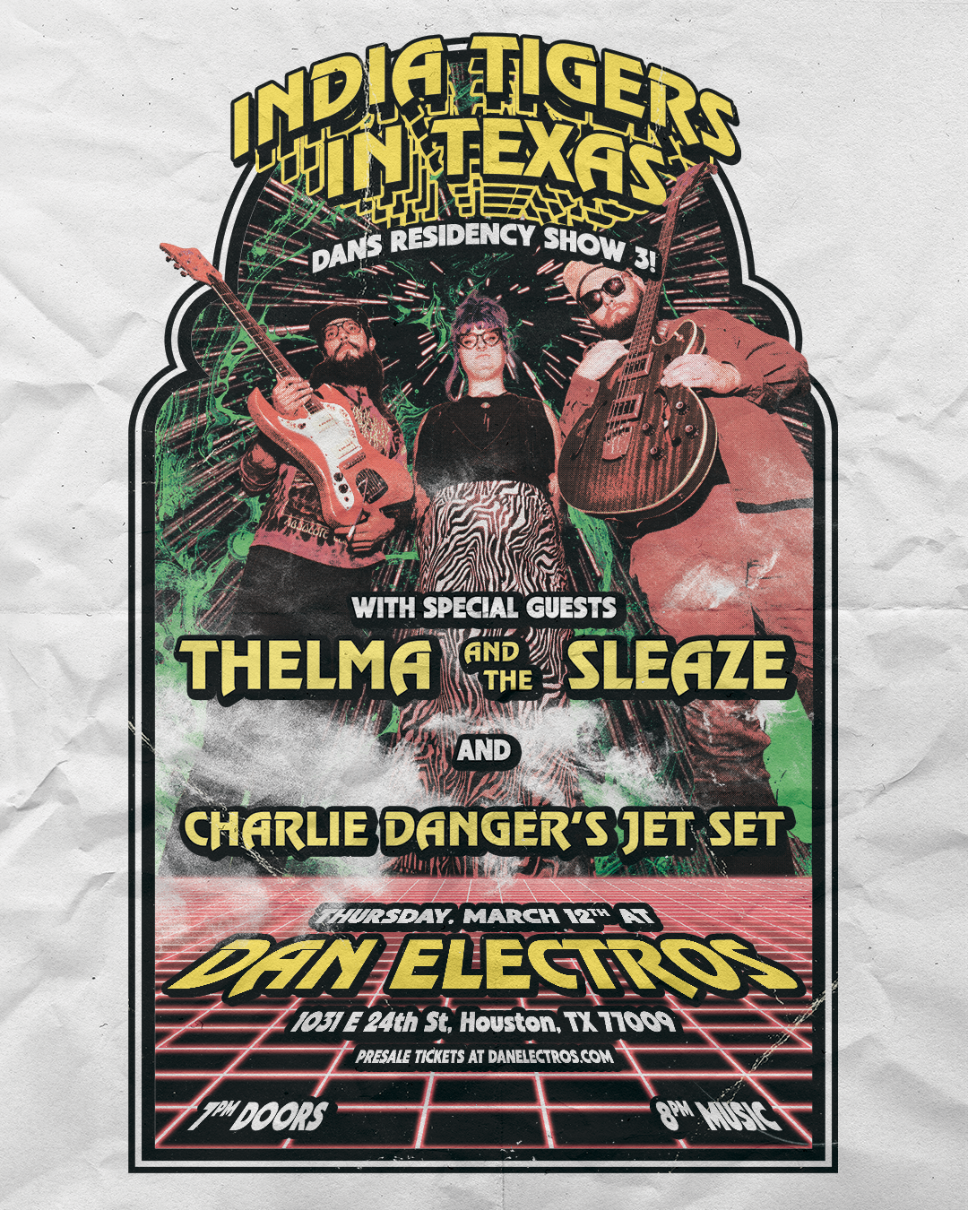 India Tigers in Texas w Charlie Danger and Thelma and the Sleaze / Dan Electros