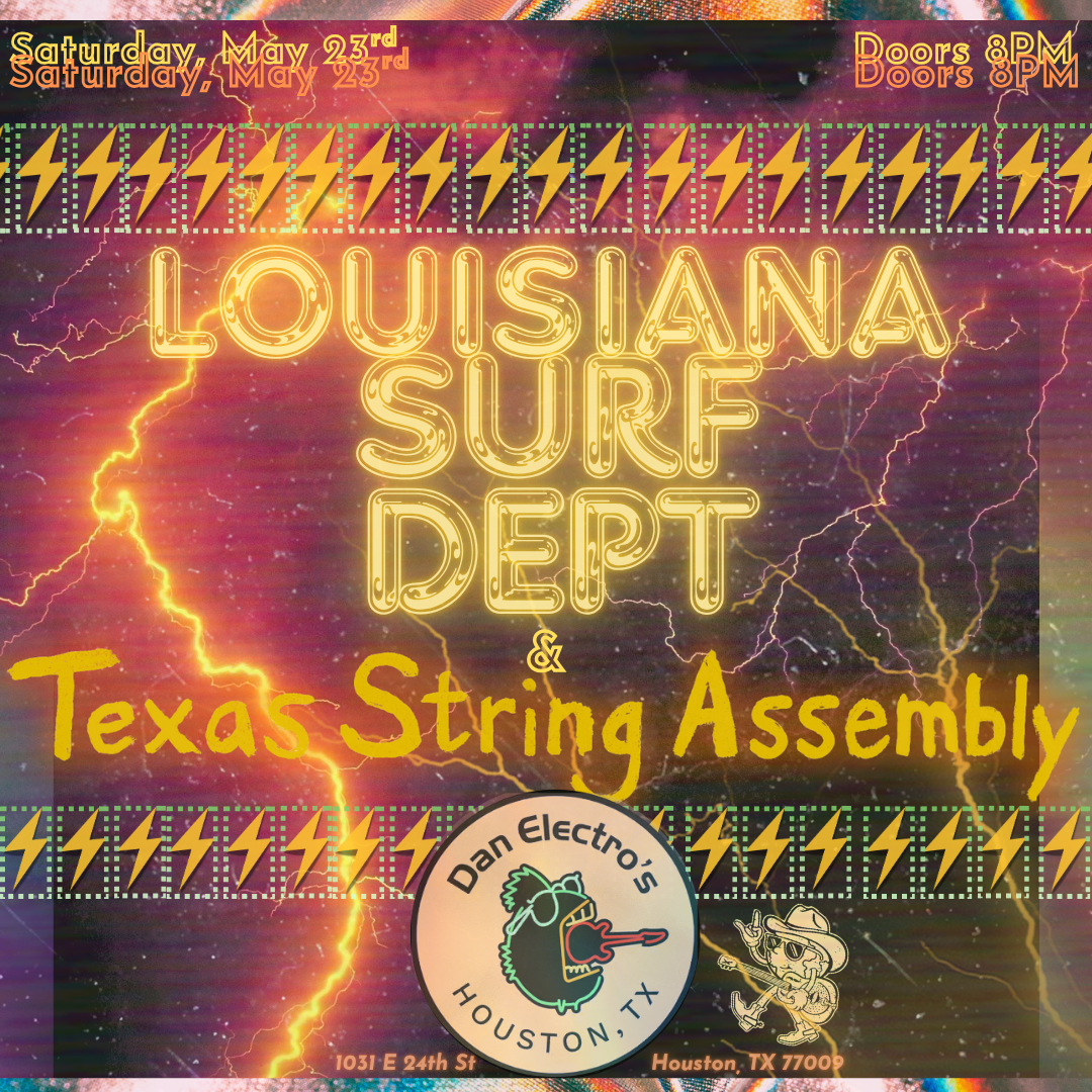 Texas String Assembly + Louisiana Surf Department