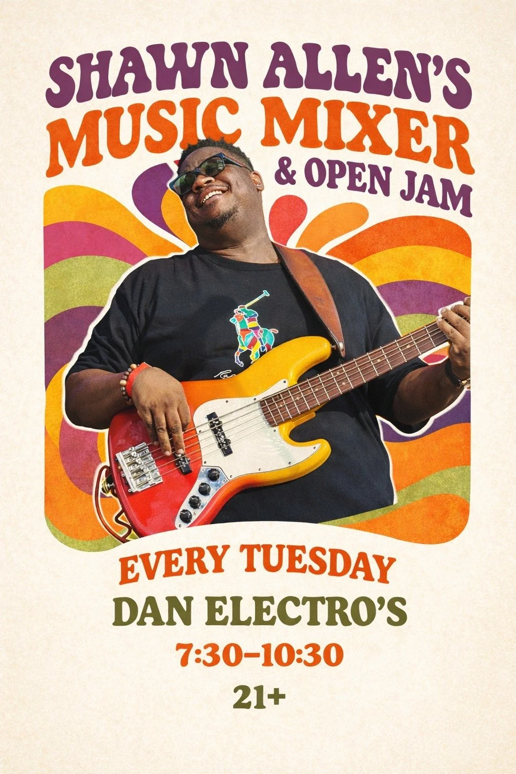 Colorful poster advertising 'Shawn Allen's Music Mixer & Open Jam' event featuring a man playing an electric bass guitar, smiling, with a vibrant, psychedelic background. The event is every Tuesday from 7:30 to 10:30 PM, hosted by Dan Electro's, for 