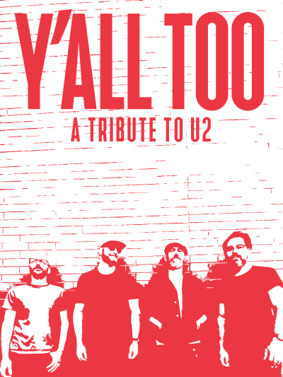 Y’all Too - U2 Tribute band