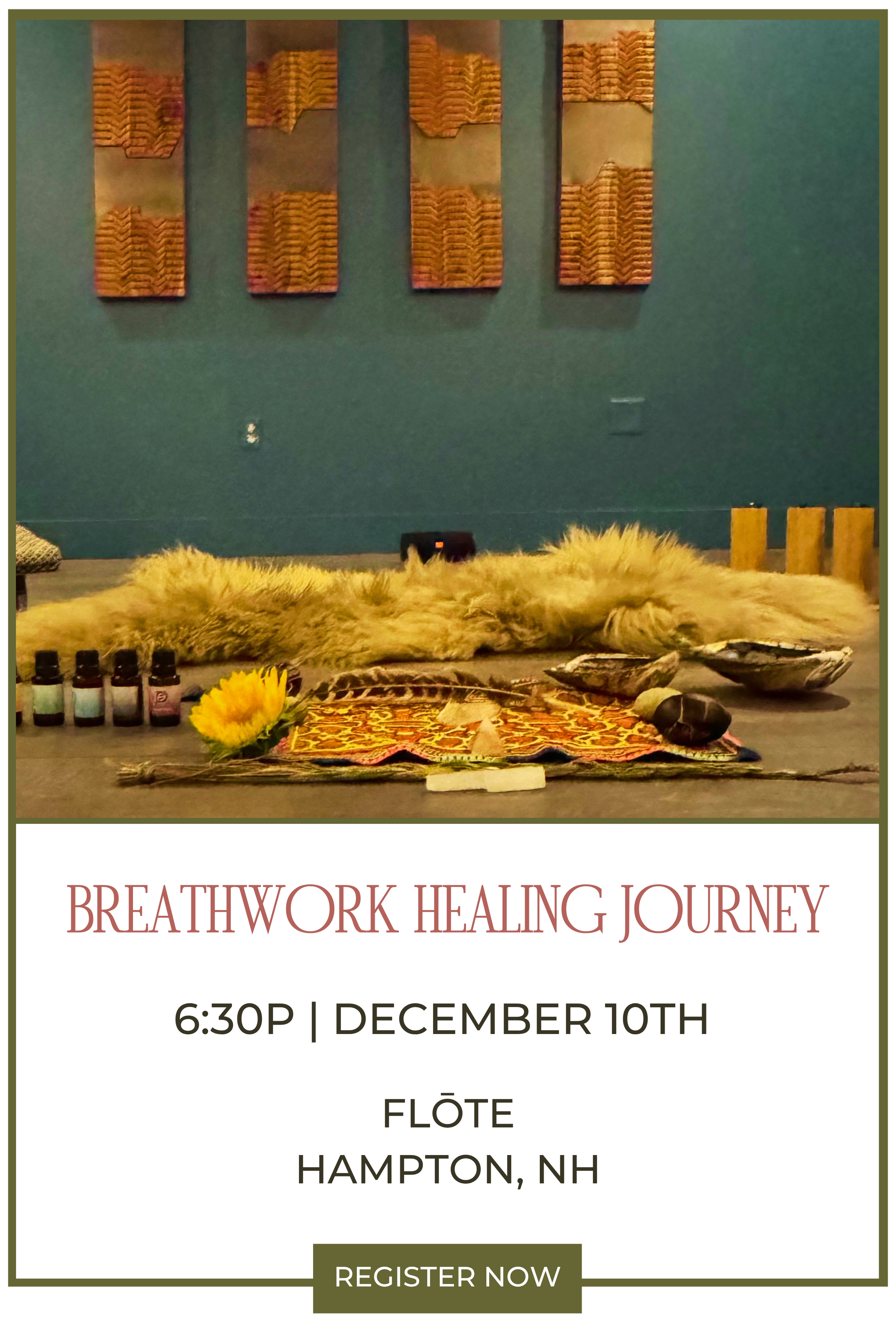 Promotional poster for a Breathwork Healing Journey event on December 10th at 6:30 PM at Flōte in Hampton, NH. The poster features an indoor healing space with acoustic panels on the wall, a fur rug, small bottles, a sunflower, and healing stones. The event details include a registration button.