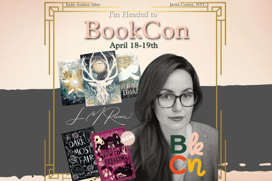 Event poster for BookCon on April 18-19 at Javits Center, NYC, featuring author L.M. Riviere and her books, including "The Innisfail Cycle" trilogy, "A Dark Most Fair," and "A Vow For Breaking."