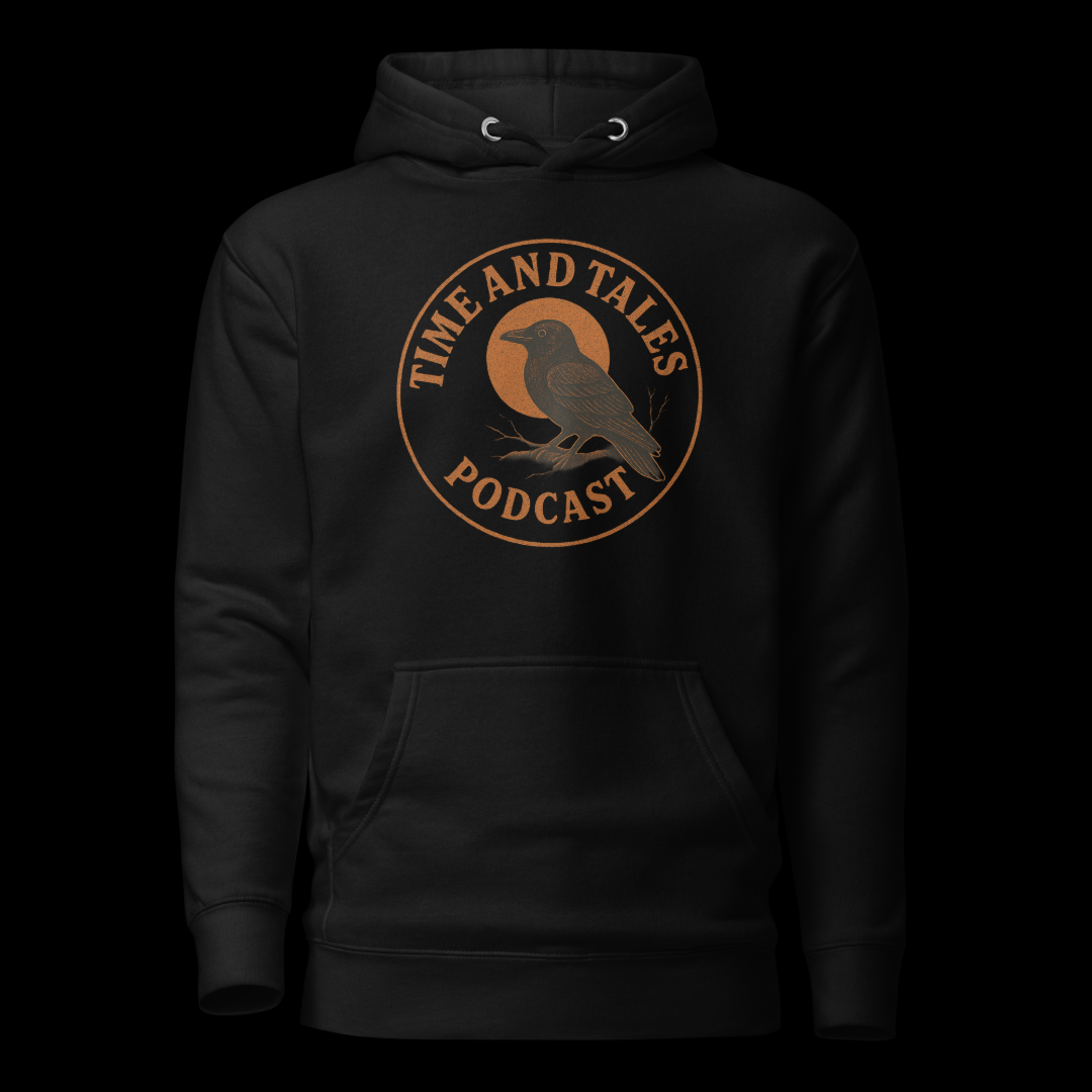 Time and Tales Podcast Unisex Hoodie