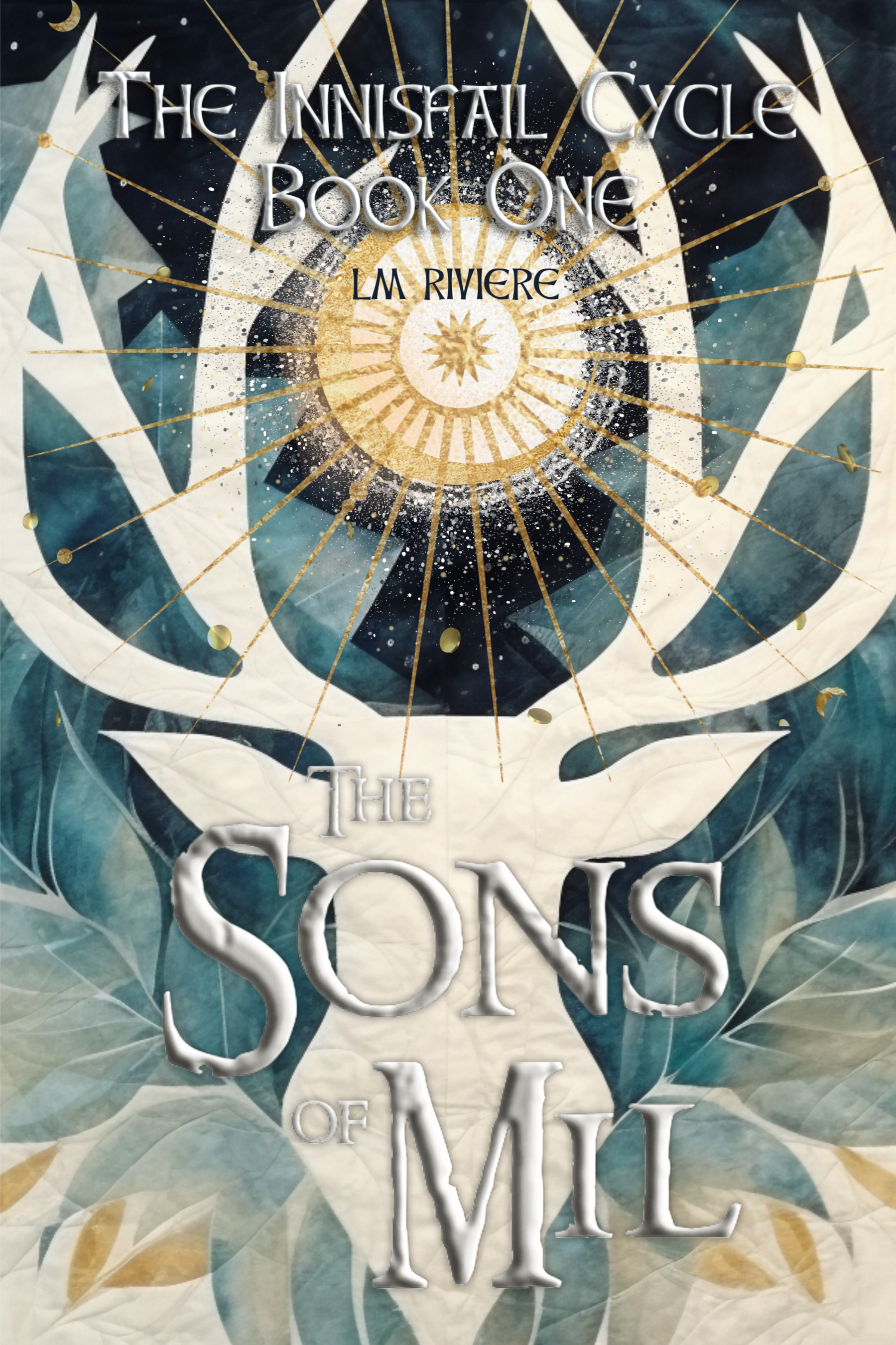 $5 Off: The Sons of Mil (Unsigned Paperback, The Innisfail Cycle Book 1)