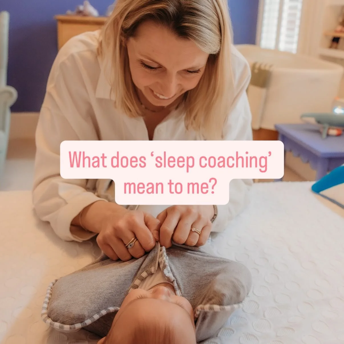 What does &lsquo;sleep coaching&rsquo; mean to me? 

This term is interpreted differently by different people. Most people associate it with lots of crying. 

For me, it means a consistent settling response so that your child settles happily and quic