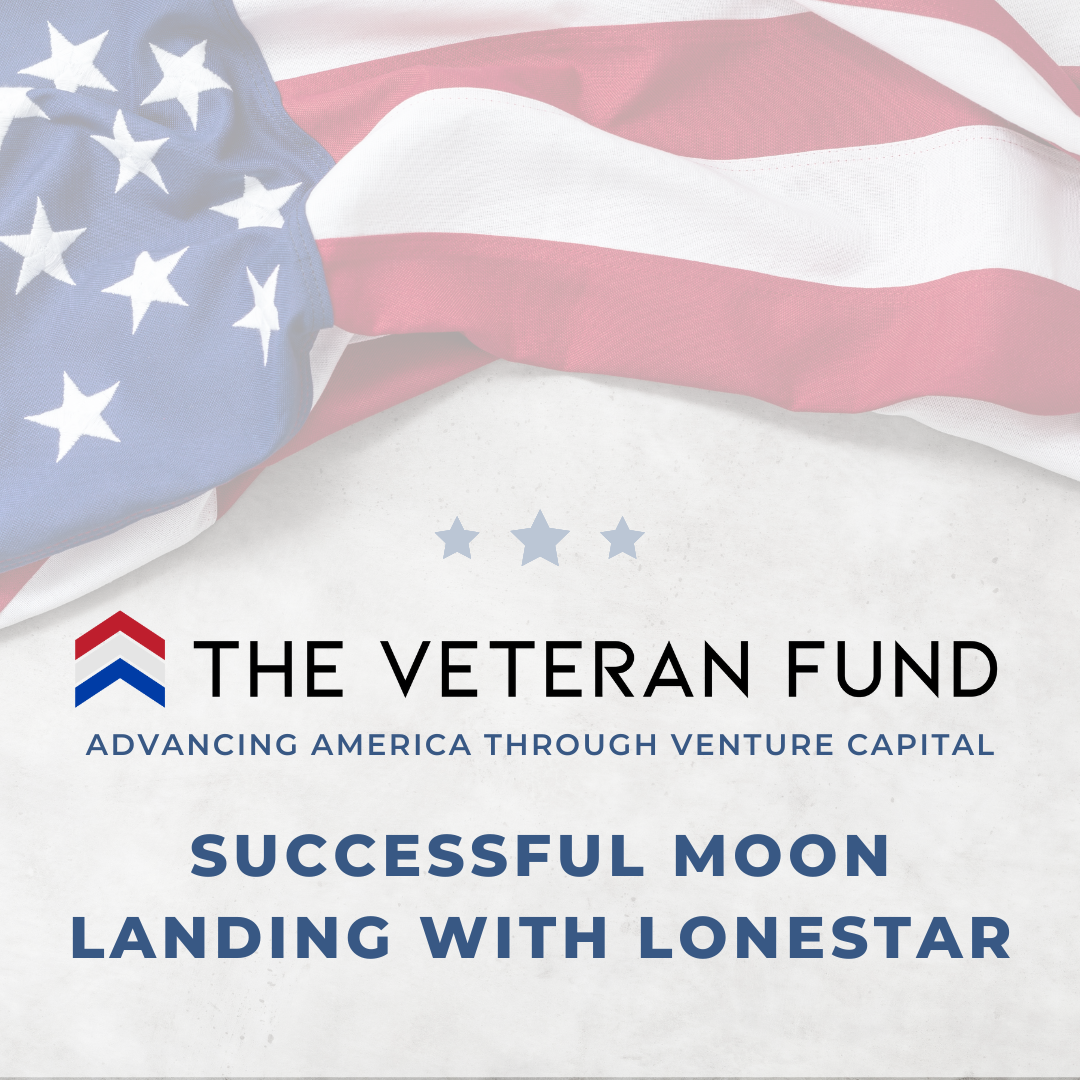 The Veteran Fund: Lonestar’s Successful Moon Landing with SpaceX, NASA, &amp; Intuitive Machines