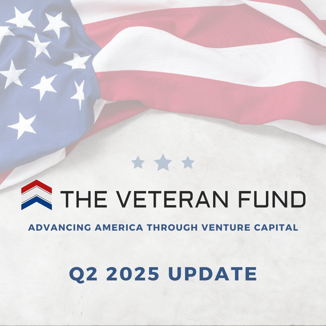 🇺🇸 The Veteran Fund Update: Q2 2025