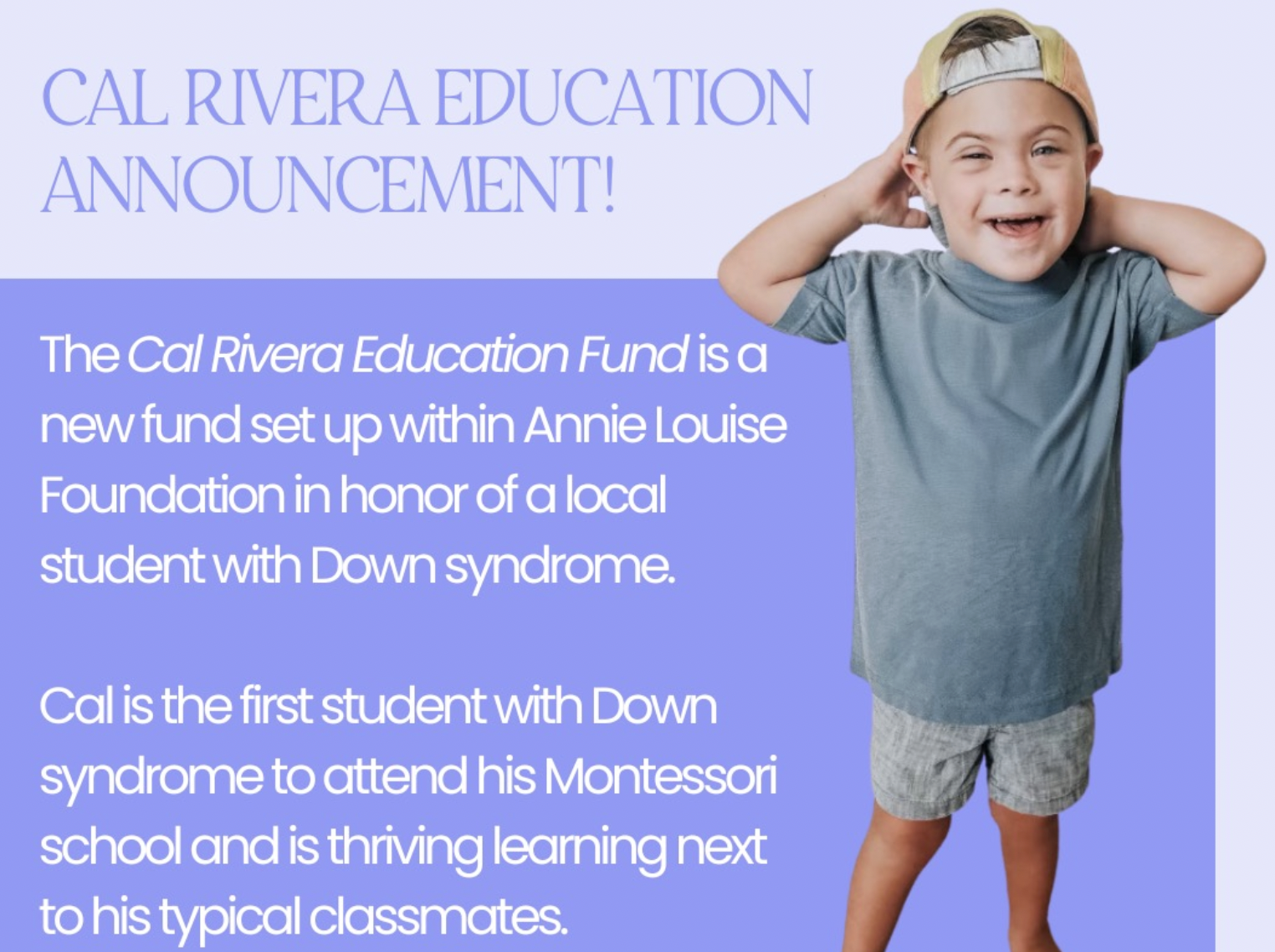 A young boy with Down syndrome smiling and holding his hands behind his head, wearing a baseball cap, a gray T-shirt, and gray shorts, standing against a purple background with text about a new education fund.