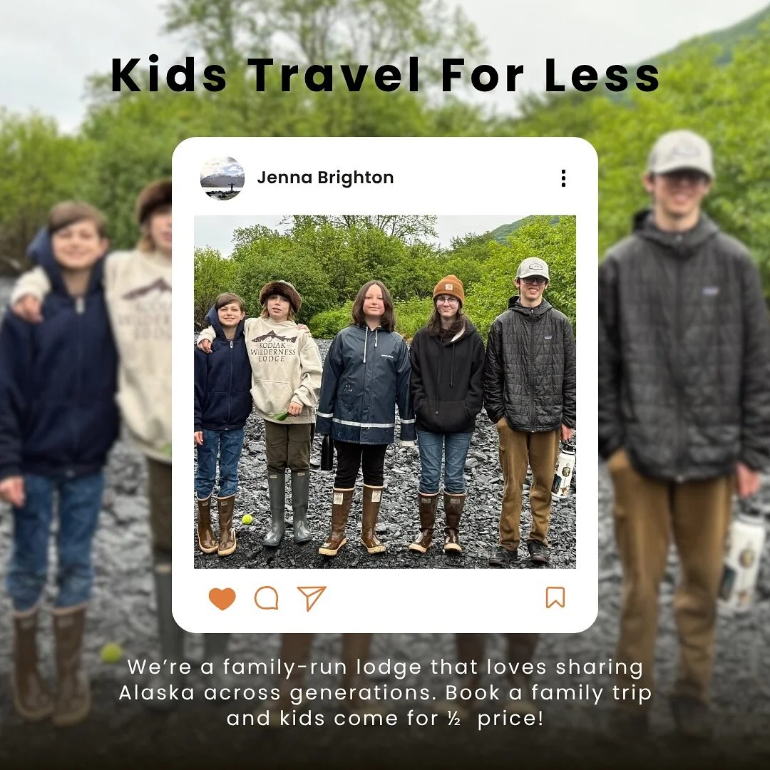 Bring the kids, make the memories. Family adventures at Kodiak Wilderness Lodge are better together &mdash; and kids stay for &frac12; price!