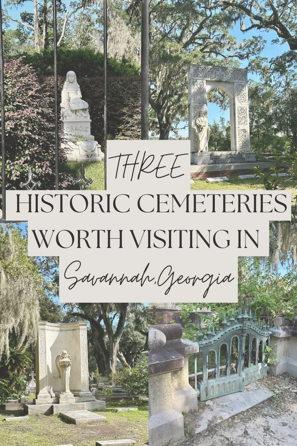 Historic Cemeteries Worth Visiting| Three Must see Cemeteries in Savannah, GA