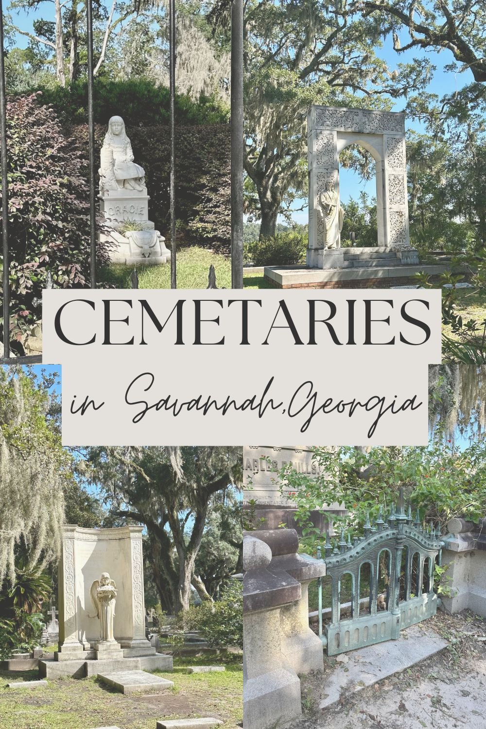 Collage of historic cemeteries in Savannah, Georgia, featuring Bonaventure Cemetery monuments, Spanish moss-covered live oaks, ornate statues, and historic gravestones with the title "Cemeteries in Savannah, Georgia."