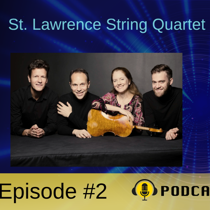 Episode #2: ST LAWRENCE STRING QUARTET