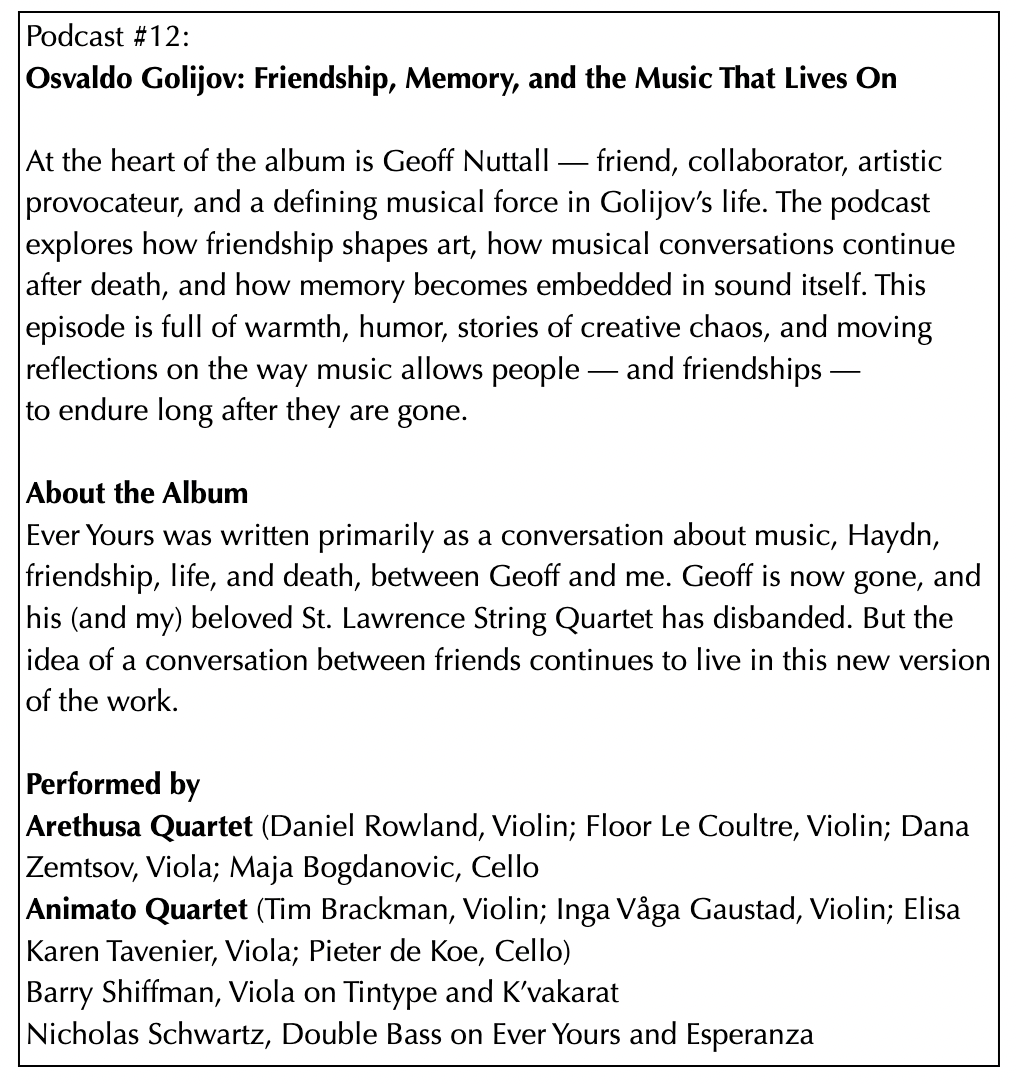 Description of Episode #12: Osvaldo Golijov: Ever Yours