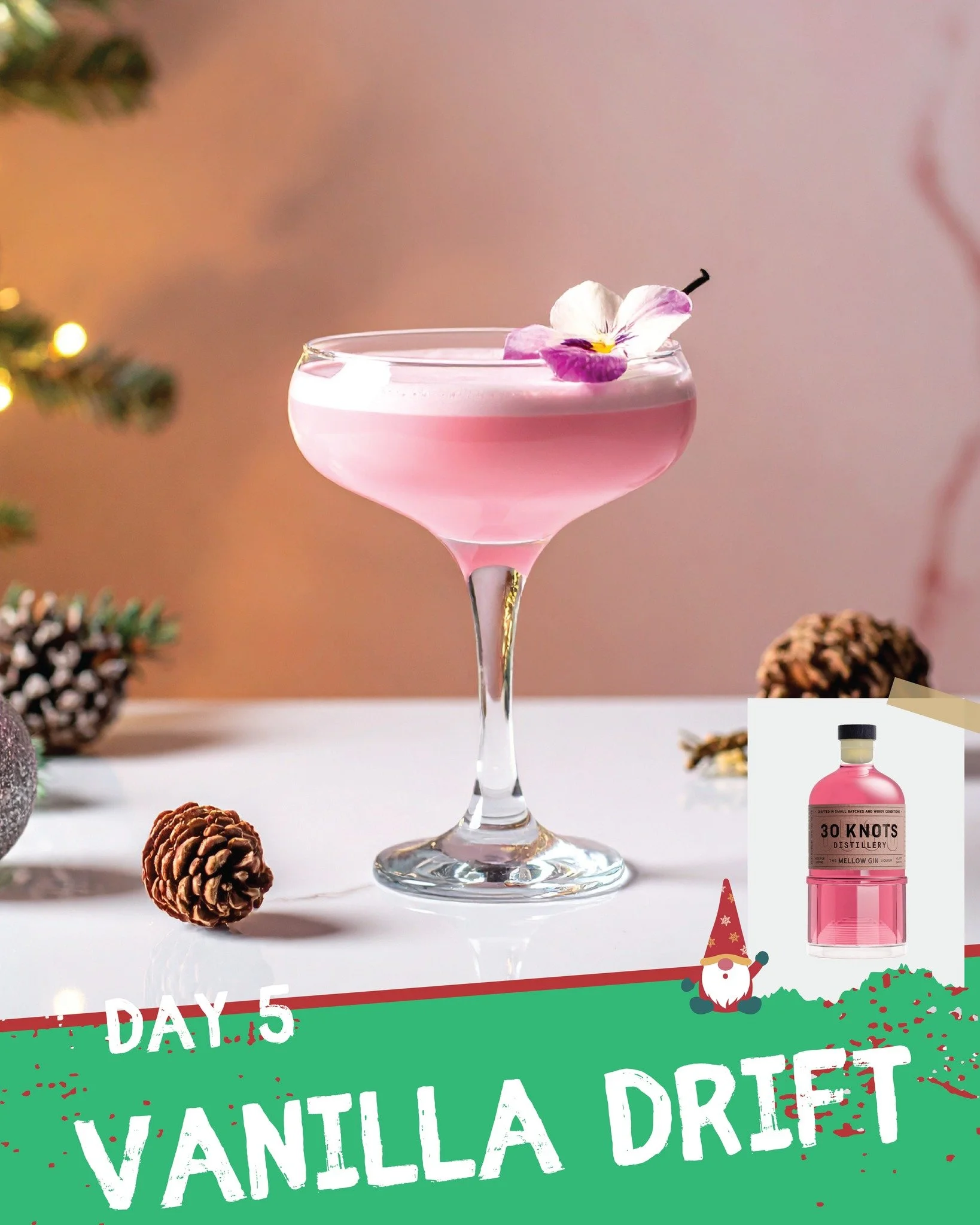 Day 5 in our Christmas Countdown: VANILLA DRIFT

Soft, smooth, and a little bit unexpected &mdash; our Vanilla Drift showcases our Mellow gin with a hint of creaminess. Perfect for those laid-back festive afternoons.

INGREDIENTS
45ml 30 Knots Mellow