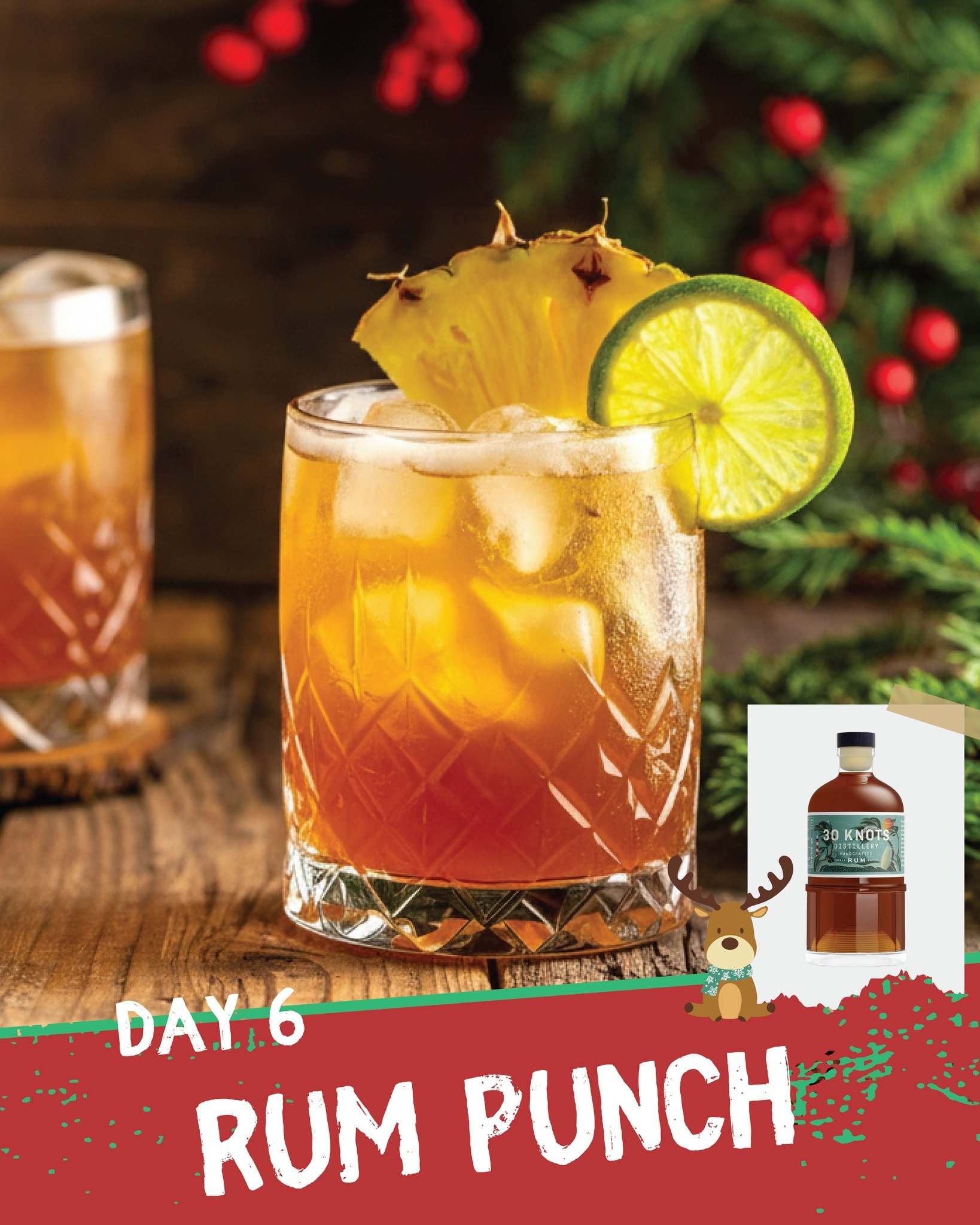 Day 6 in our Christmas Countdown: RUM PUNCH

A proper island-style punch needs no extras &mdash; just our rich, bold 30 Knots Rum, fresh lime, and tropical pineapple. A splash of grenadine adds colour and a hint of sweetness, topped with soda for the