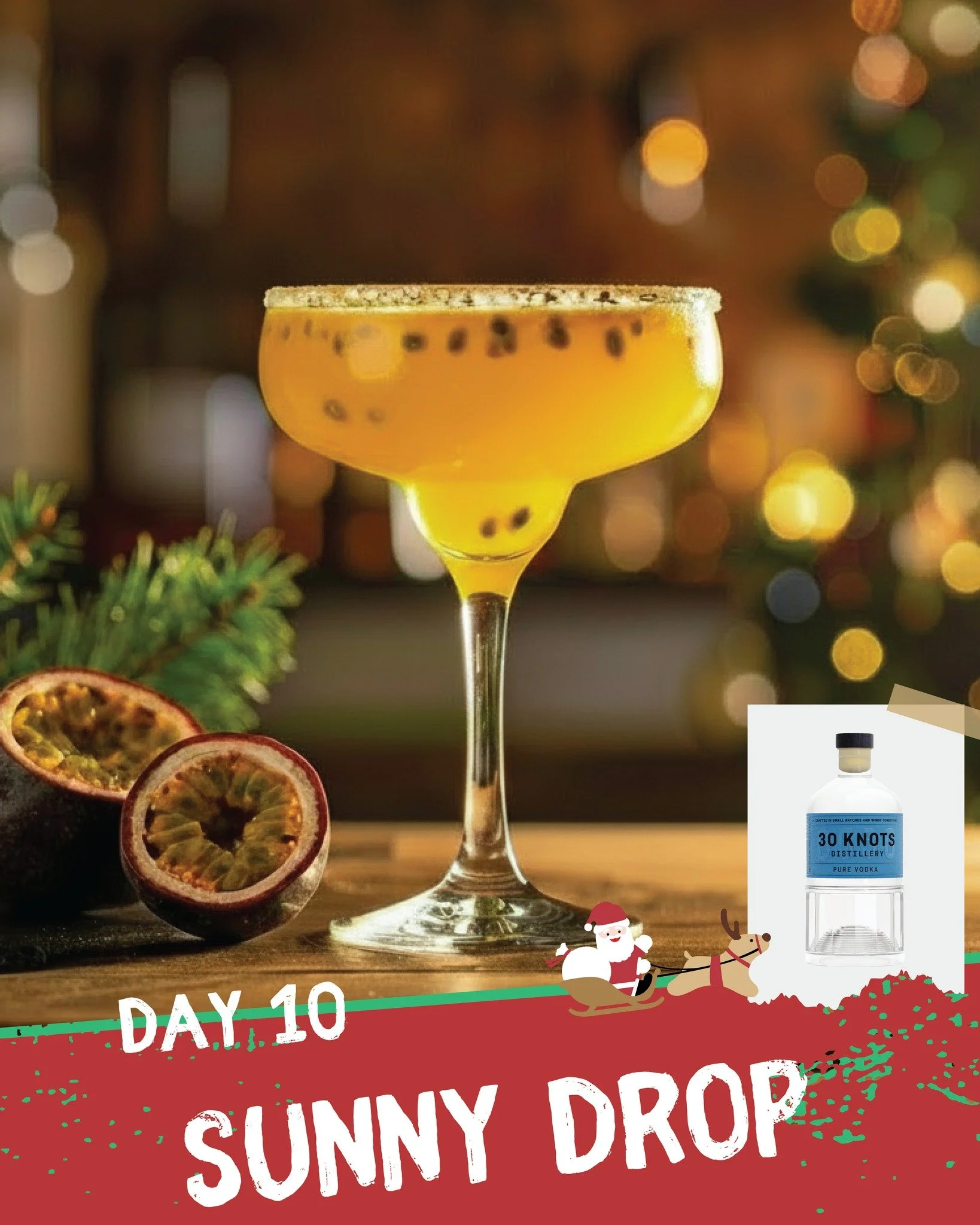 🎄 Day 10 in our Christmas Countdown &ndash; Sunny Drop ☀️🍸

Today&rsquo;s cocktail is all about bright, tropical vibes &mdash; simple, fresh, and seriously sippable. The Sunny Drop pairs our 30 Knots Pure Vodka with juicy passionfruit and a squeeze