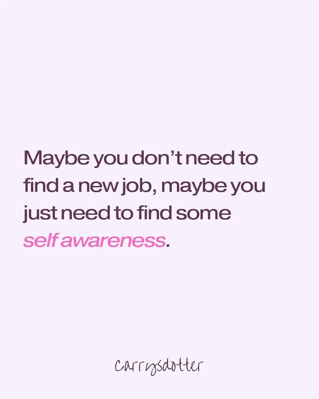 Maybe you don&rsquo;t need a new job. Maybe you just need some self-awareness. 🎯

Maybe you need to stop scrolling on LinkedIn and start scrolling inwards. Because the same job search = same results. 🔄

Here&rsquo;s what actually works: SELF-AWAREN