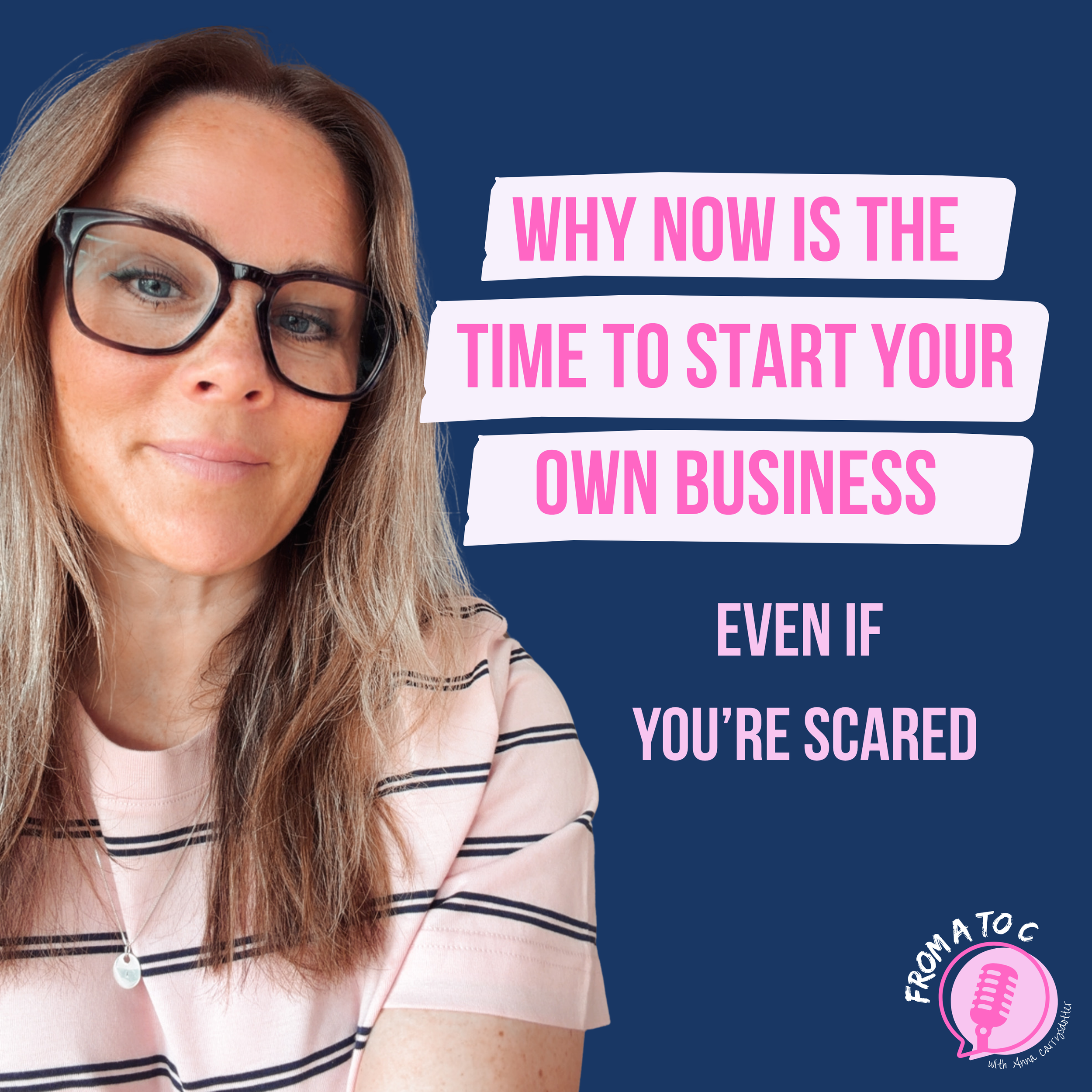 Why Now Is the Time to Start Your Own Business (Even If You're Scared)