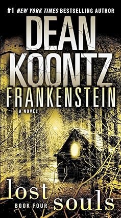 Lost Souls - Dean Koontz Frankenstein