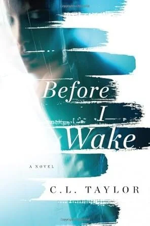 Before I Wake - C.L. Taylor