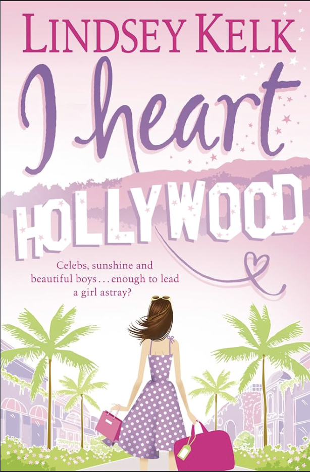 I Heart Hollywood - Lindsey Kelk