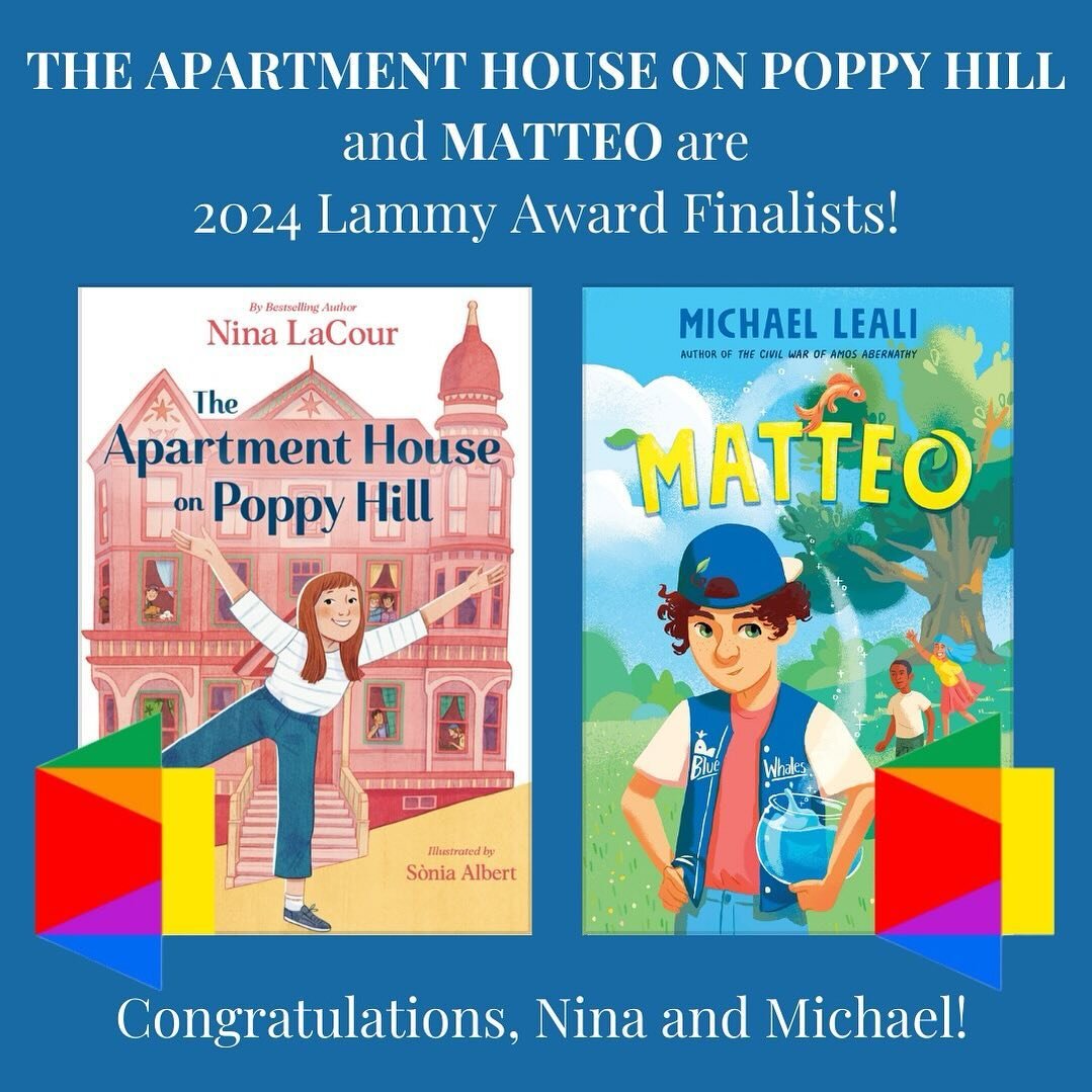 We are thrilled that @nina_lacour 's THE APARTMENT HOUSE ON POPPY HILL and @michaelleali 's MATTEO are 2024 @lambdaliterary Lammy Award Finalists! Congratulations, Nina and Michael!
