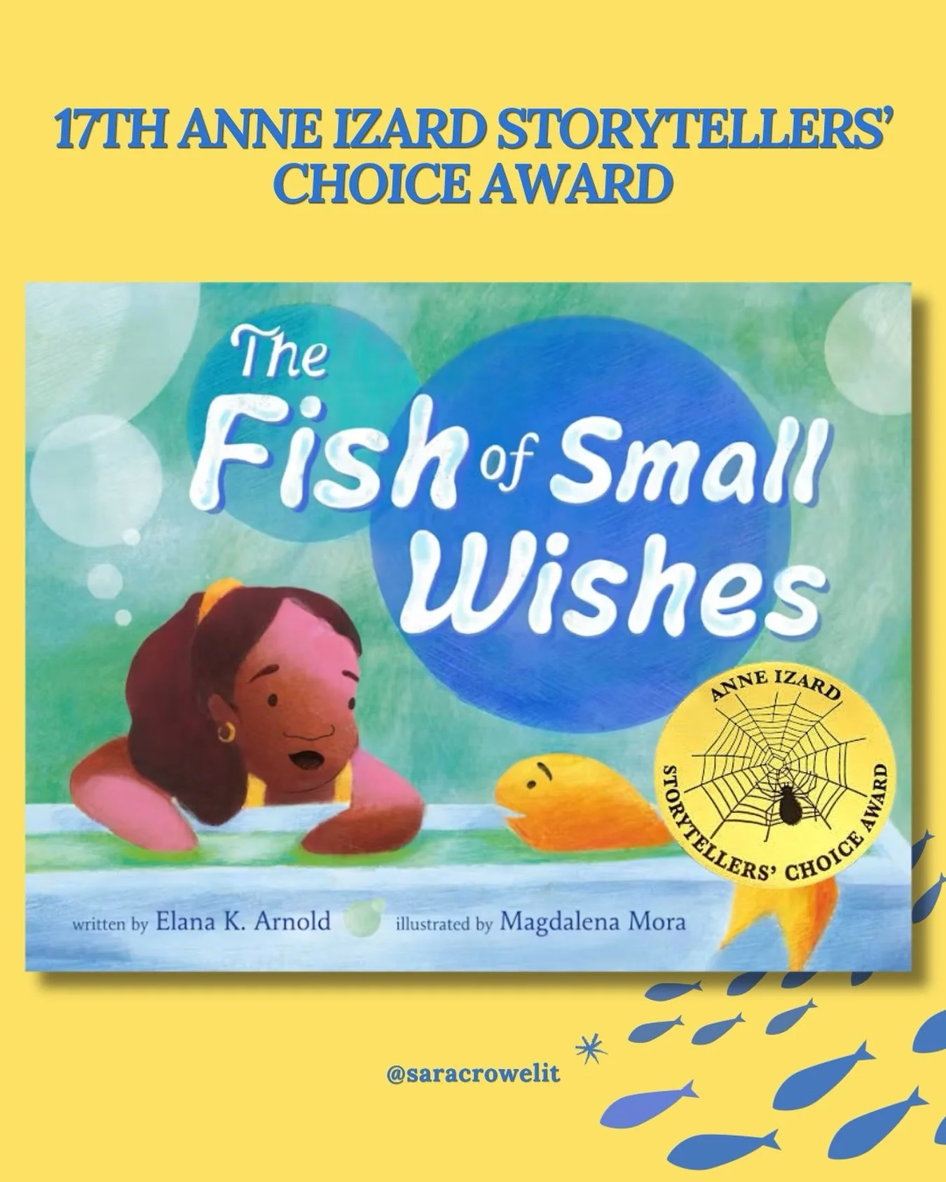 Congratulations to Elana K. Arnold, whose picture book THE FISH OF SMALL WISHES is a recipient of the 17th Anne Izard Storytellers&rsquo; Choice Award! Check out this distinguished book that speaks to adults as well as children. 💛 

@elanakarnold @m