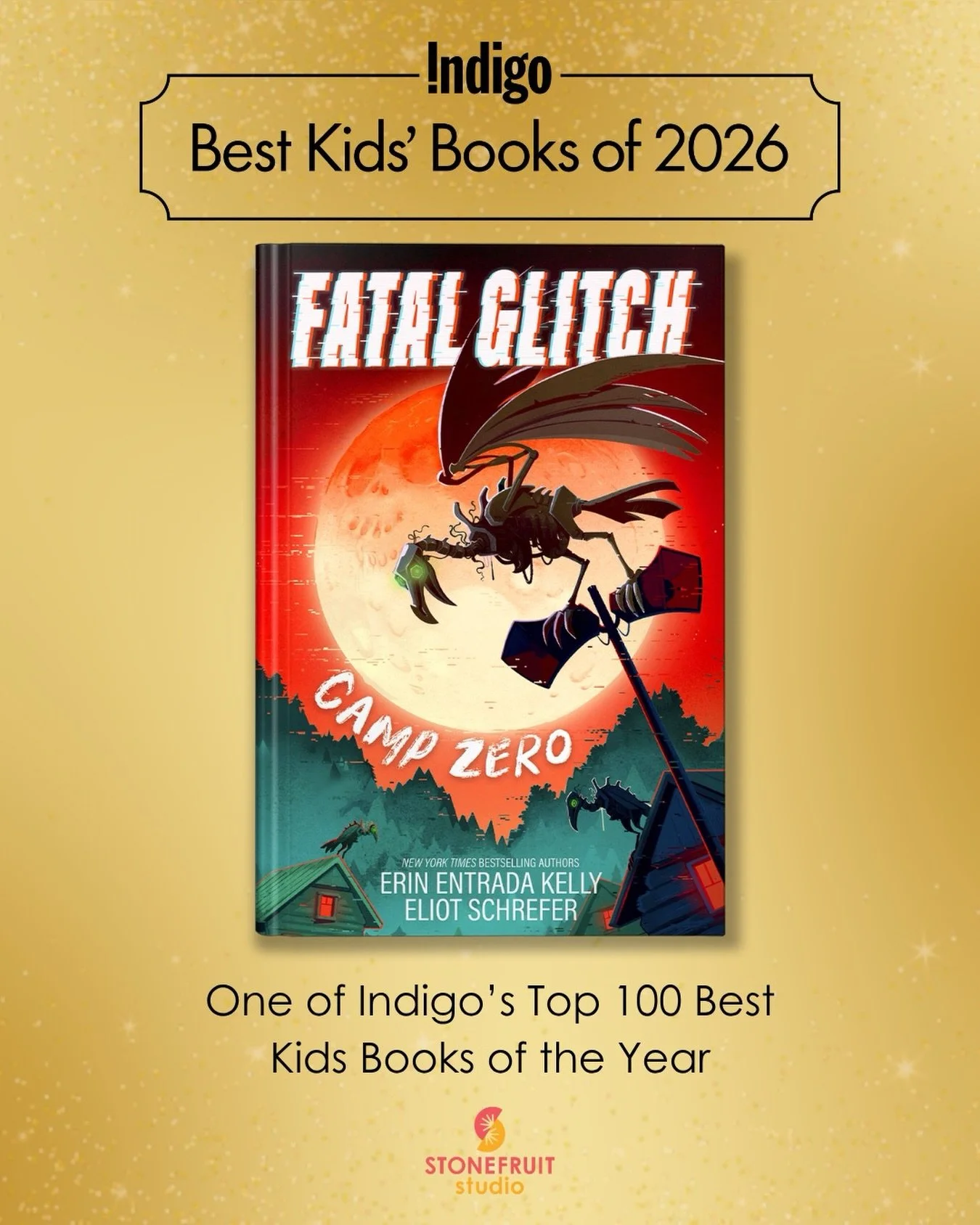 FATAL GLITCH: CAMP ZERO has been chosen as one of Indigo&rsquo;s Top 100 Kids Best of the Year 2026 titles! Congratulations, @erinentrada and @schrefer!
