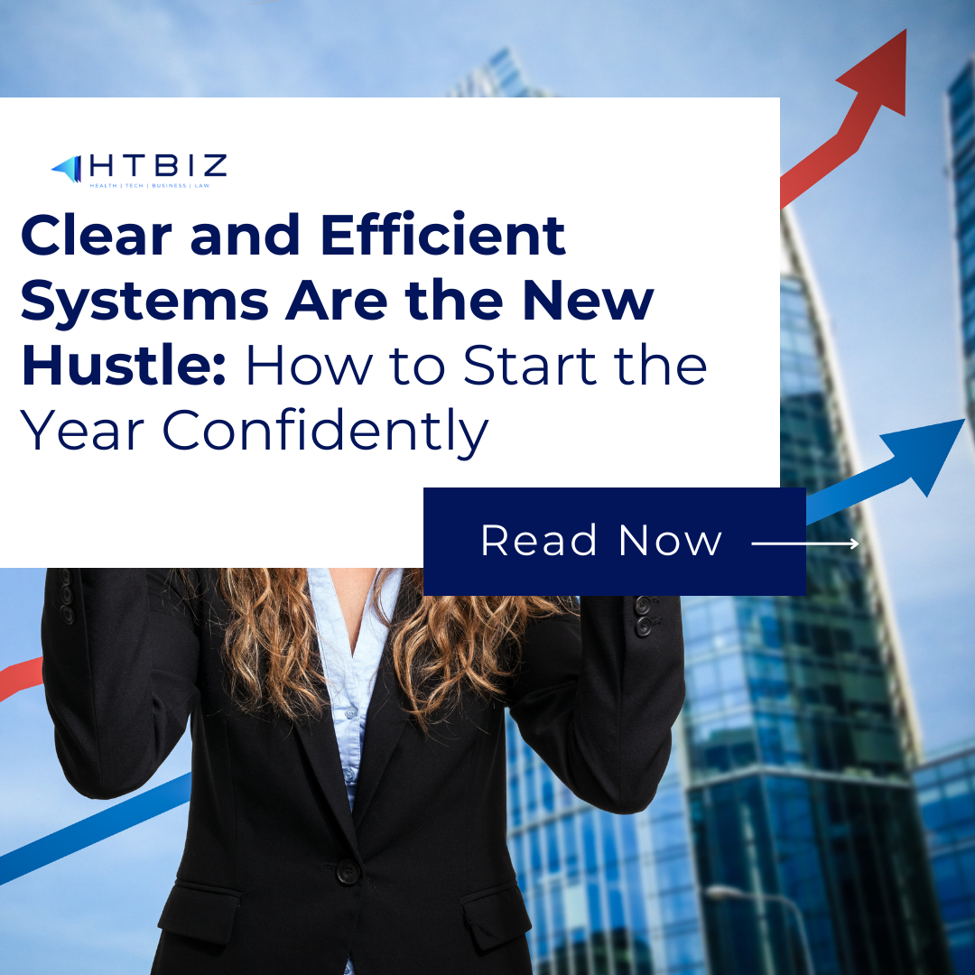 Clear and Efficient Systems Are the New Hustle: How to Start the Year Confidently