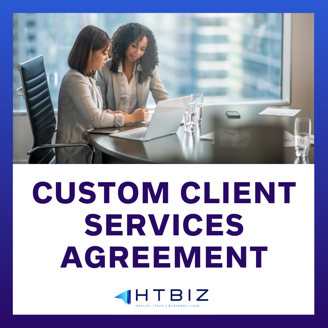 New Custom Client Services Agreement Option — HTBiz Law