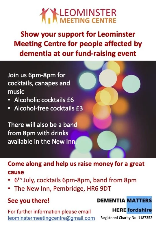 Fund Raiser for Leominster Meeting Centre- Dementia Matters HERE(fordshire).