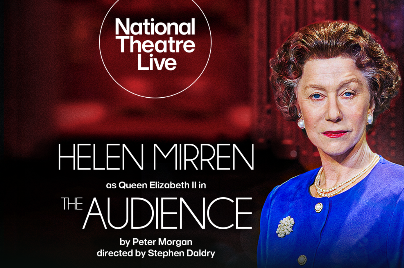 National Theatre Live: The Audience