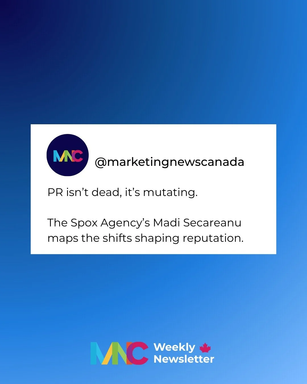 Reputation is getting built differently in Canada heading into 2026. In this week&rsquo;s newsletter, The Spox Agency&rsquo;s Madi Secareanu offers a clear look at the future of PR and how brands can evolve the way they build trust and grow reputatio