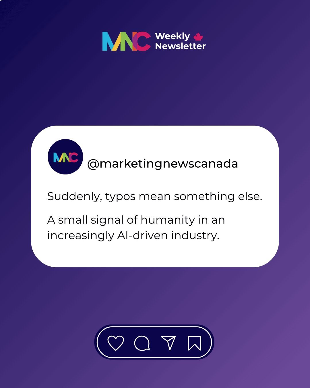 How do you feel when you see a typo today versus two years ago?

In this week&rsquo;s MNC Newsletter, we&rsquo;re looking at AI fatigue, human signal, and why &ldquo;perfect&rdquo; content is starting to blend in. Plus, smart reads on ads coming to C