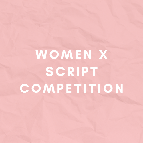 Women X Script Competition Entry 2026