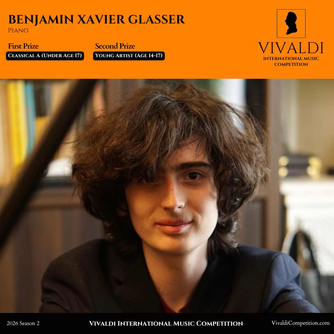 From Quiet Determination to Confident Achievement: Benjamin Xavier Glasser’s Journey to the Vivaldi International Music Competition 2026 season 2