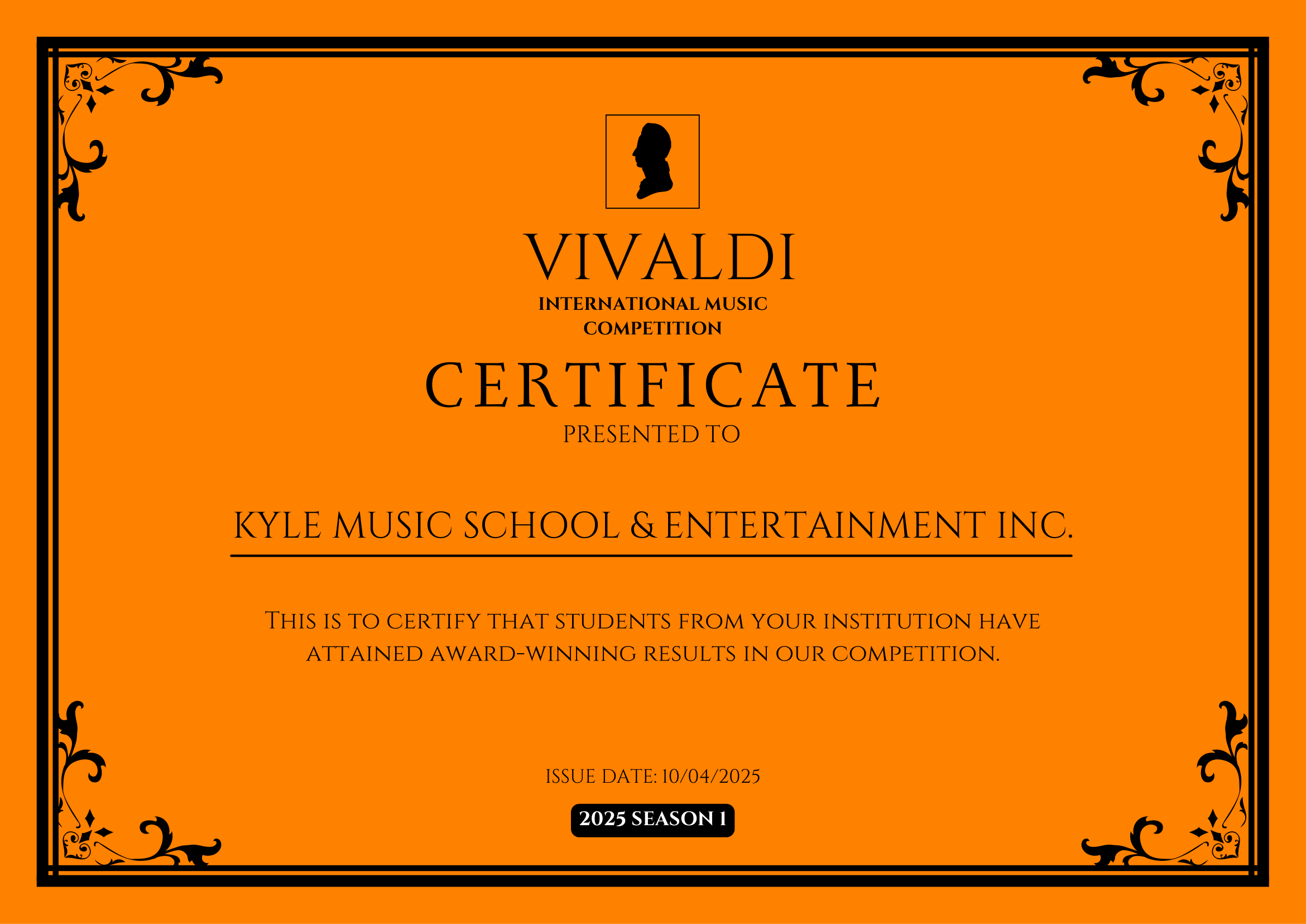 A vibrant orange certificate with decorative black borders, awarded to Kyle Music School & Entertainment Inc. for an international music competition, dated 10/04/2025, for season 1.