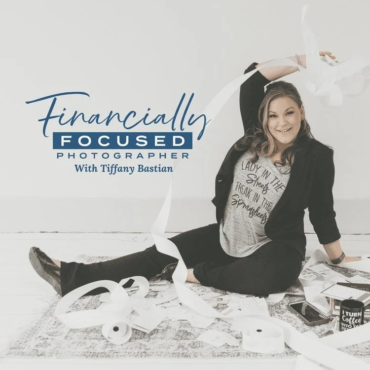 Financially Focused Photographer podcast cover with Tiffany Bastian