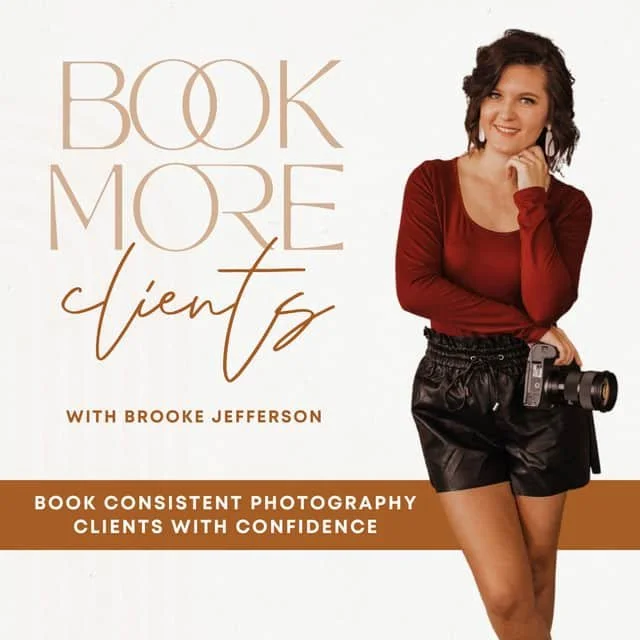 Book More Clients Photography Podcast