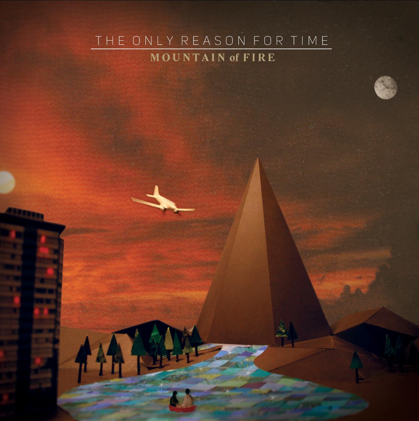 The-Only-Reason-For-Time- Mountain of fire album cover.jpg