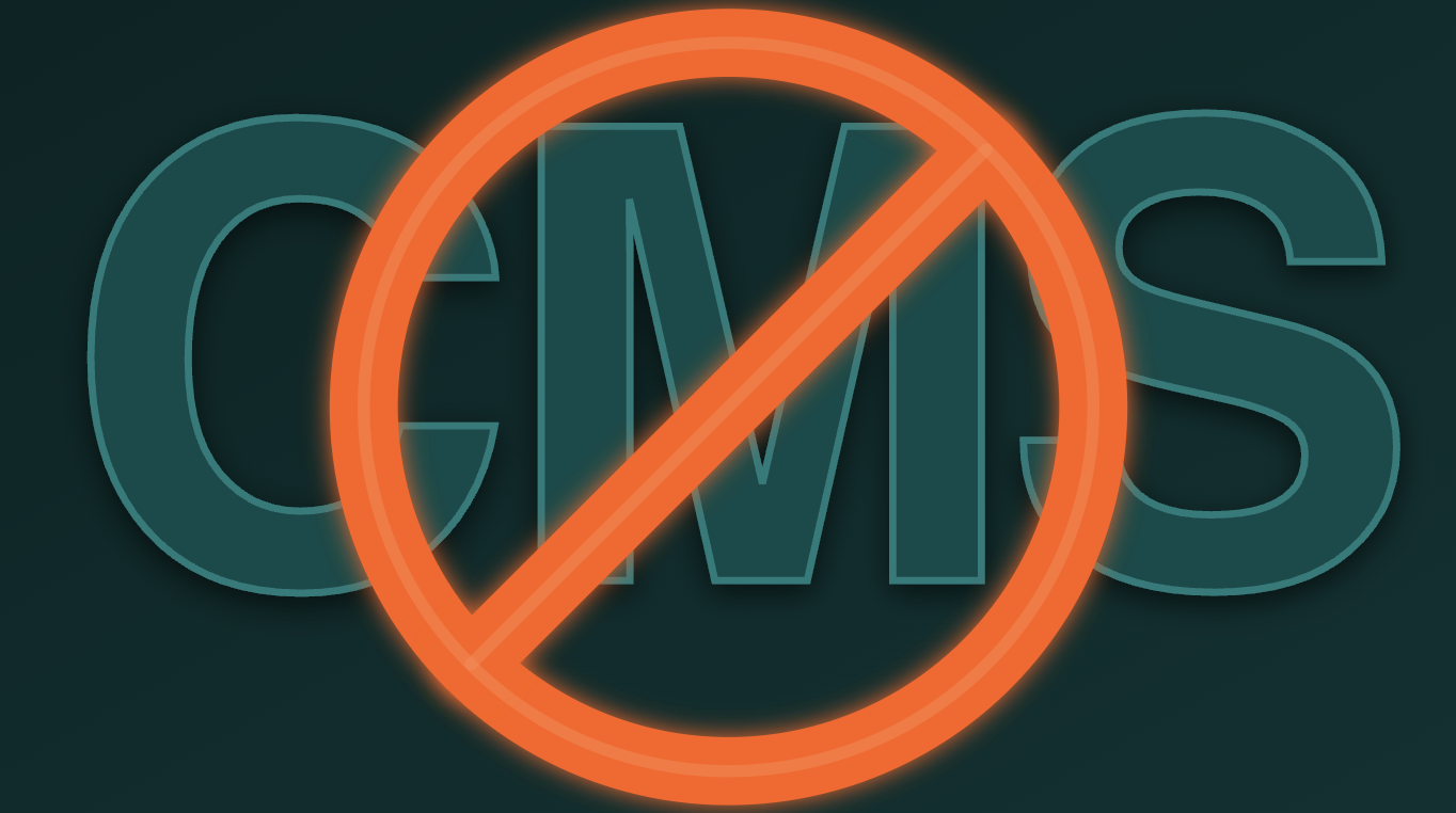 Ditch the CMS, it is killing your business!