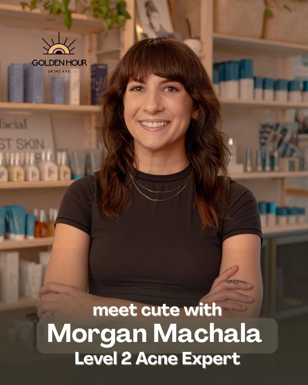 ✨ Meet Morgan ✨

Our Lead Esthetician + Advanced Acne Expert (Face Reality Level 2) here at Golden Hour. Morgan works closely with each client to create skincare regimens that not only treat acne but also feel really, freaking good.

Clients love Mor
