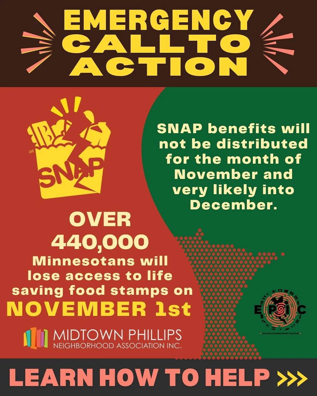 ‼️‼️‼️ EMERGENCY CALL TO ACTION:

SNAP benefits will not be distributed for the month of November and very likely into December.&nbsp;

Over 440,000 Minnesotans have lost access to life saving food stamps, starting on November 1st.

WHAT WE&rsquo;RE 
