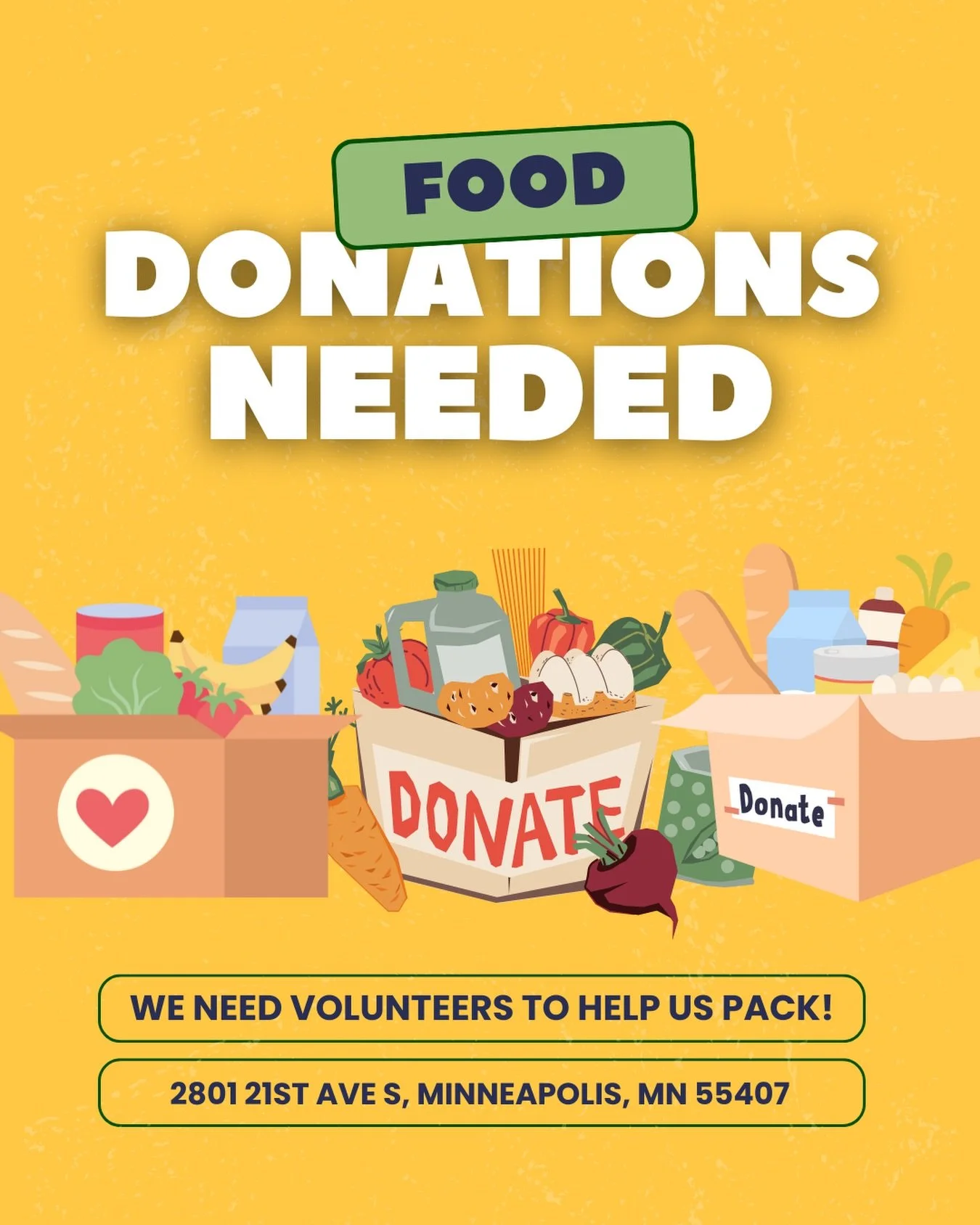 ‼️ THIS IS CANCELLED ‼️

THIS SUNDAY, 10AM-1PM

This upcoming Sunday, instead of having our food drive at AIC, we are switching to packing and donating food to Pillsbury United. We still need volunteers to bring food donations and help us pack from 1