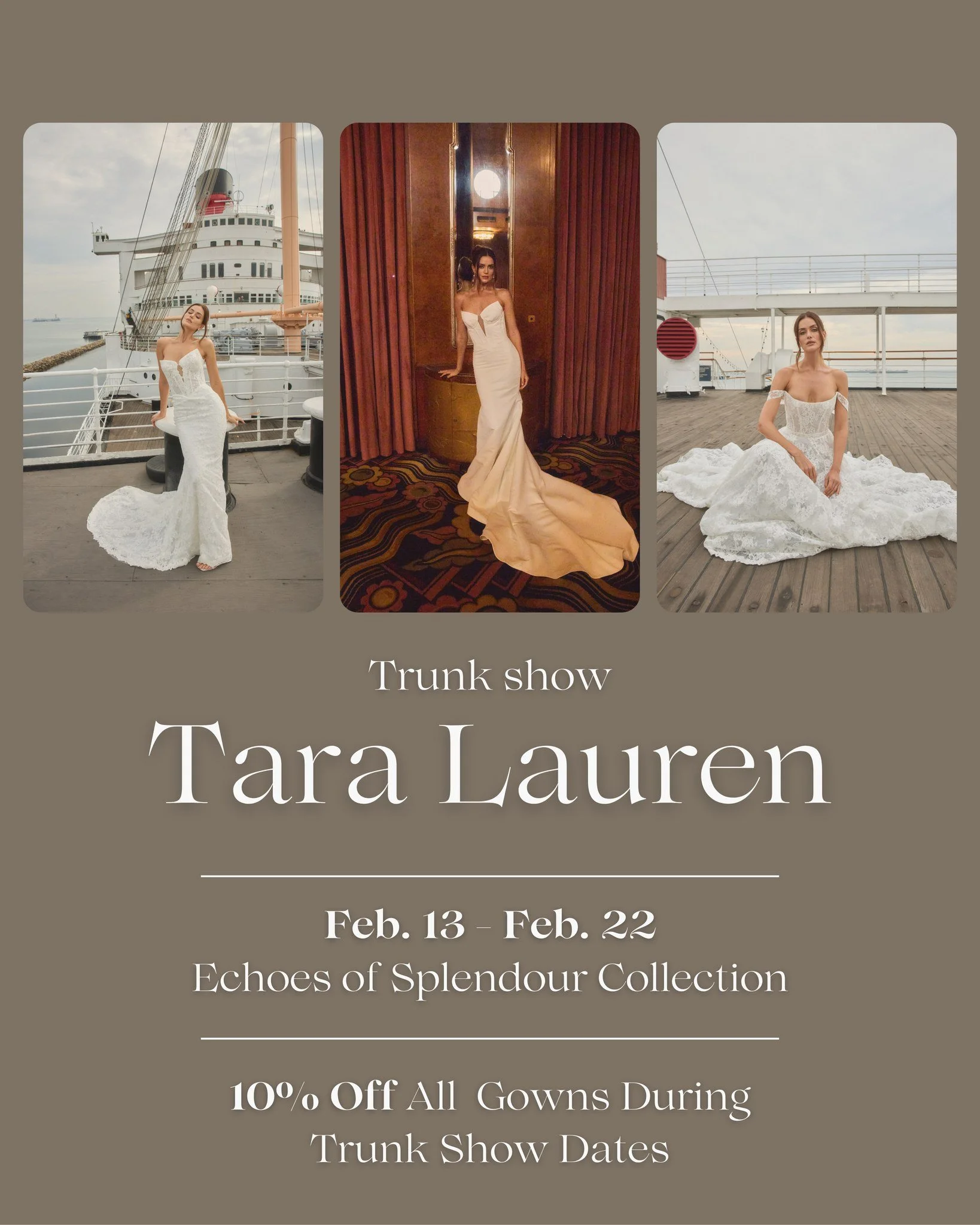 View Tara Lauren&rsquo;s NEWEST collection! Princeton Bridal will be the first boutique in the nation to host these beautiful gowns for our amazing brides! All Tara Lauren gowns purchased during trunk show dates receive 10% off along with other amazi