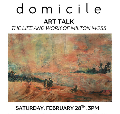 Domicile Art Talk - Milton Moss