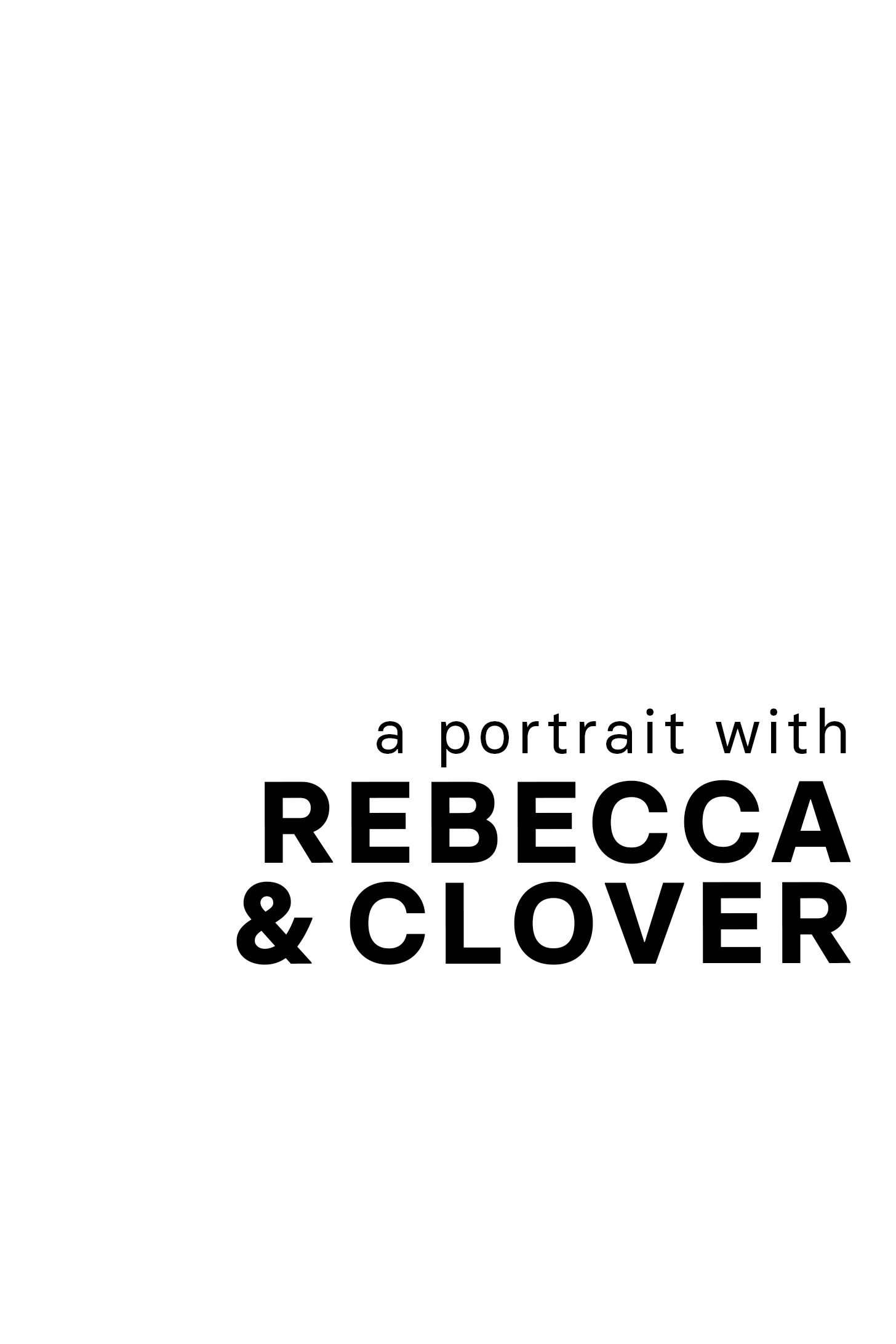 A Portrait with Rebecca & Clover