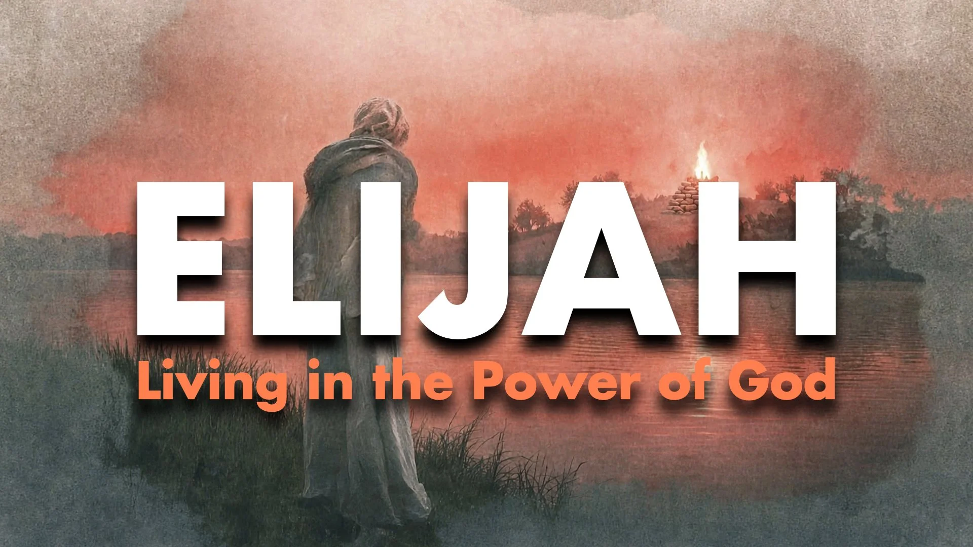 Elijah Fire Sermon series.001.jpeg