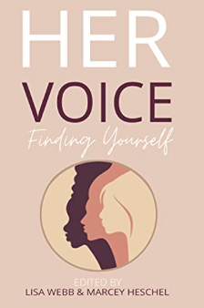 Her Voice - Finding Herself