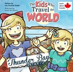 The Kids Who Travel The World - Thunder Bay, Ontario
